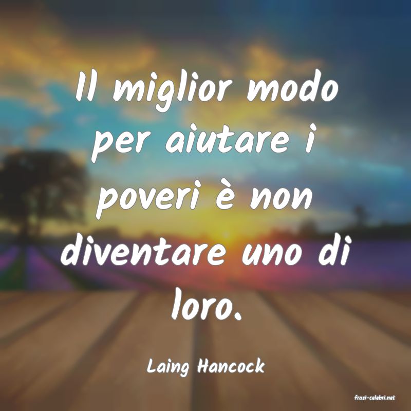 frasi di Laing Hancock