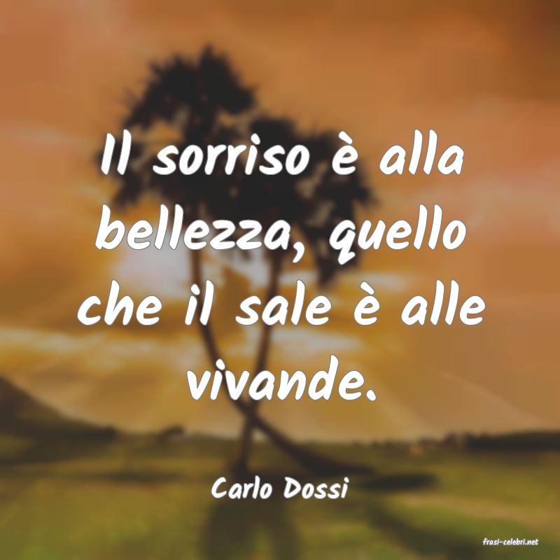 frasi di  Carlo Dossi
