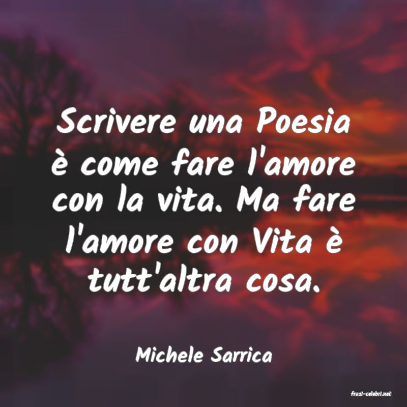 frasi di  Michele Sarrica
