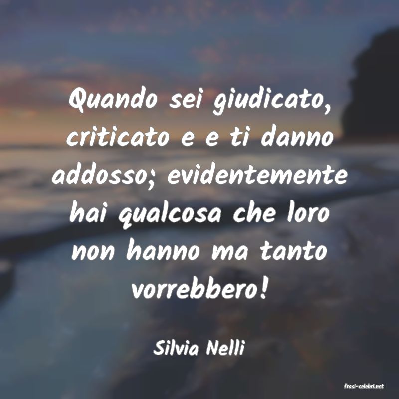 frasi di  Silvia Nelli
