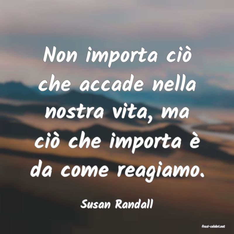 frasi di  Susan Randall
