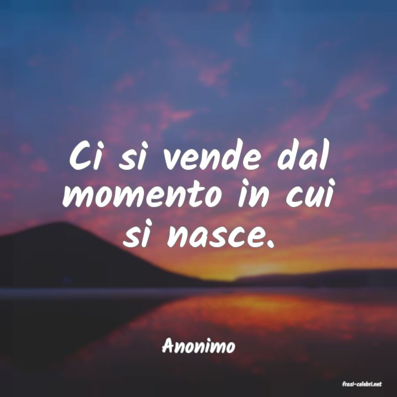 frasi di  Anonimo
