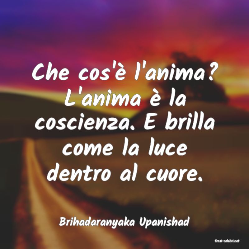 frasi di Brihadaranyaka Upanishad