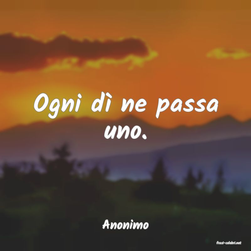frasi di Anonimo