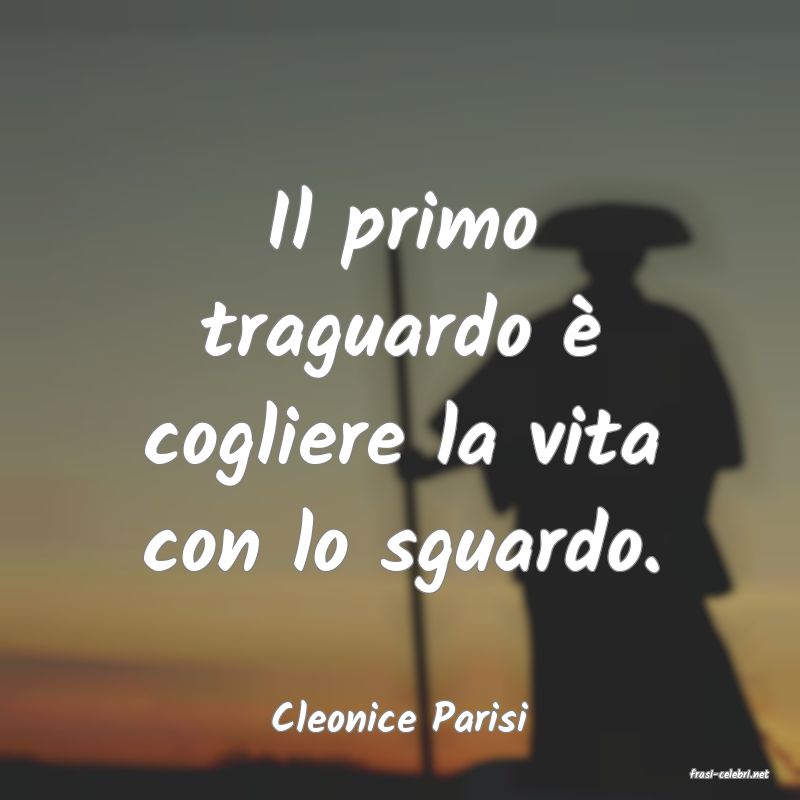 frasi di Cleonice Parisi