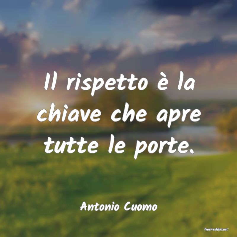 frasi di  Antonio Cuomo
