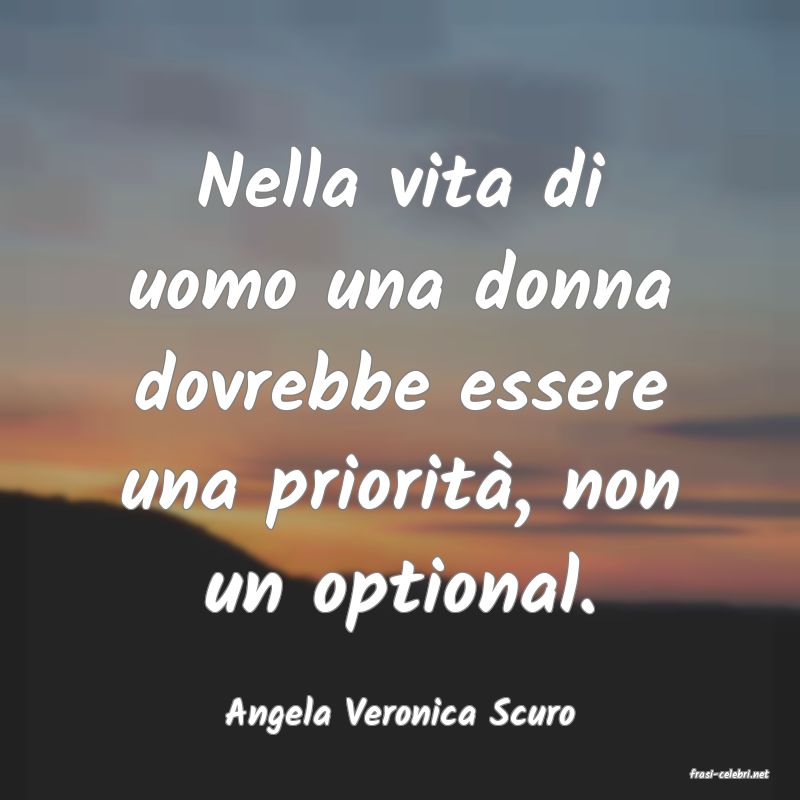 frasi di Angela Veronica Scuro