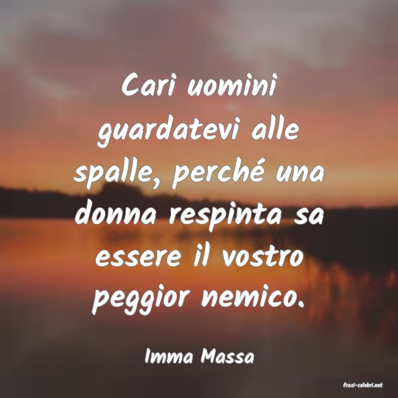 frasi di Imma Massa