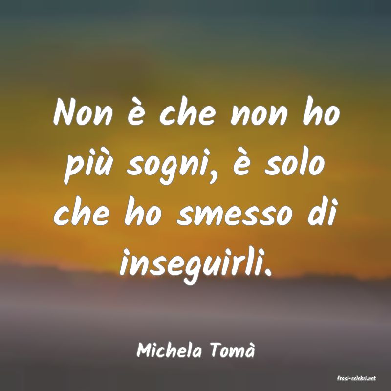 frasi di Michela Tom