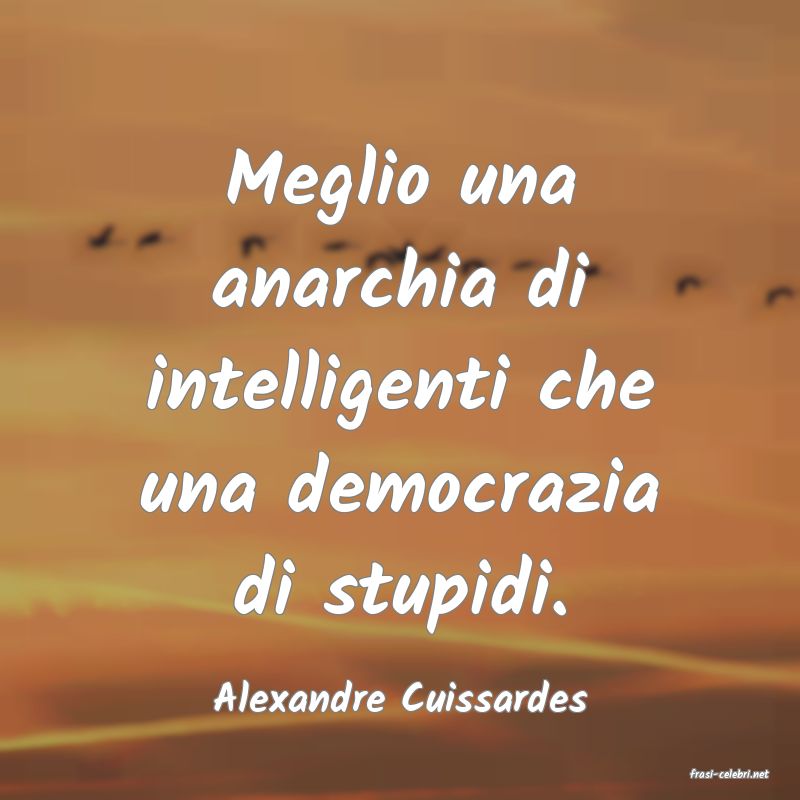 frasi di  Alexandre Cuissardes
