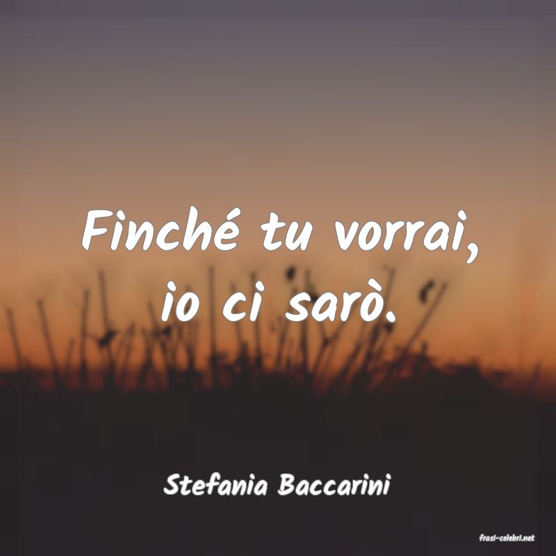 frasi di  Stefania Baccarini
