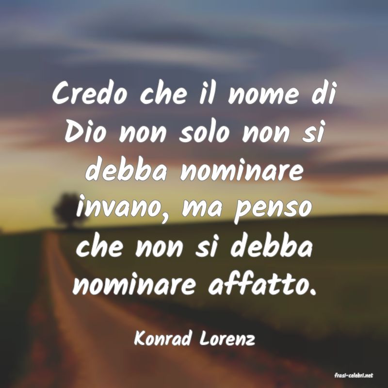 frasi di  Konrad Lorenz
