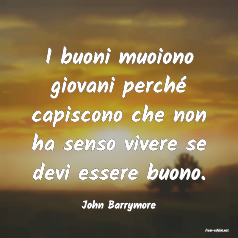 frasi di  John Barrymore
