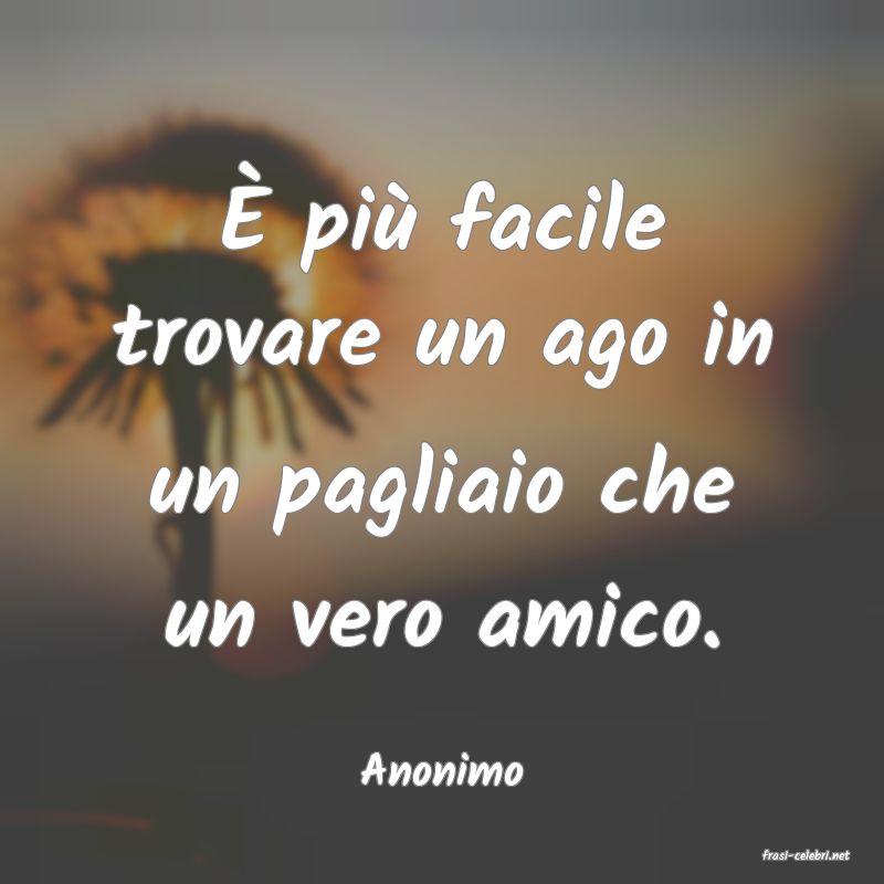 frasi di  Anonimo
