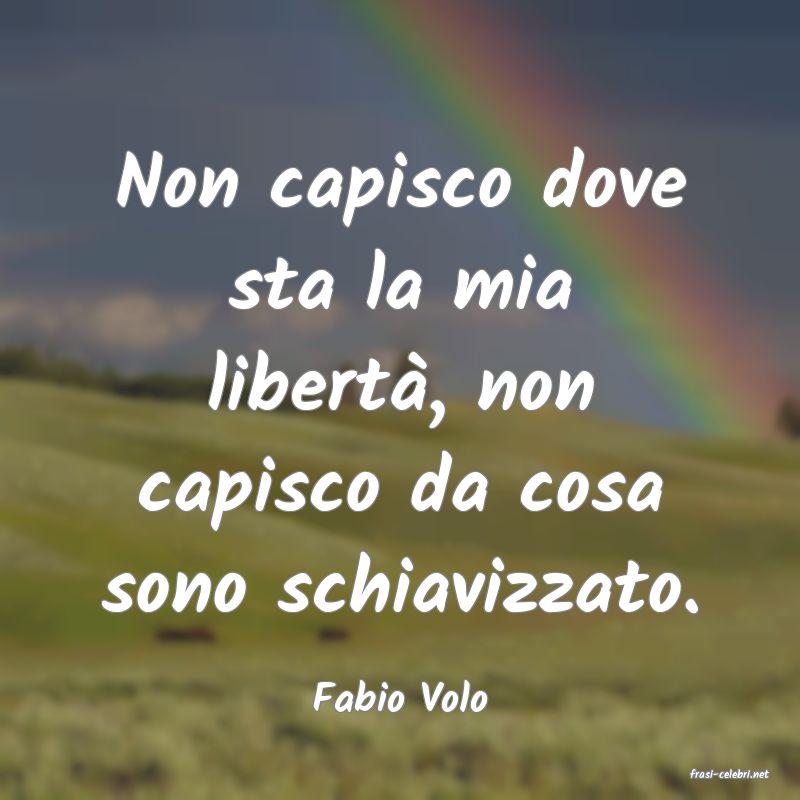 frasi di  Fabio Volo
