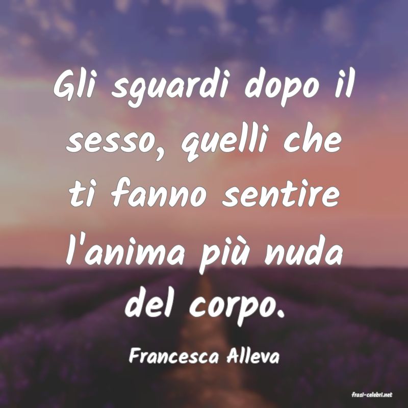 frasi di  Francesca Alleva
