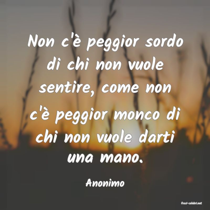 frasi di  Anonimo
