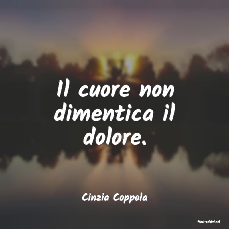 frasi di  Cinzia Coppola
