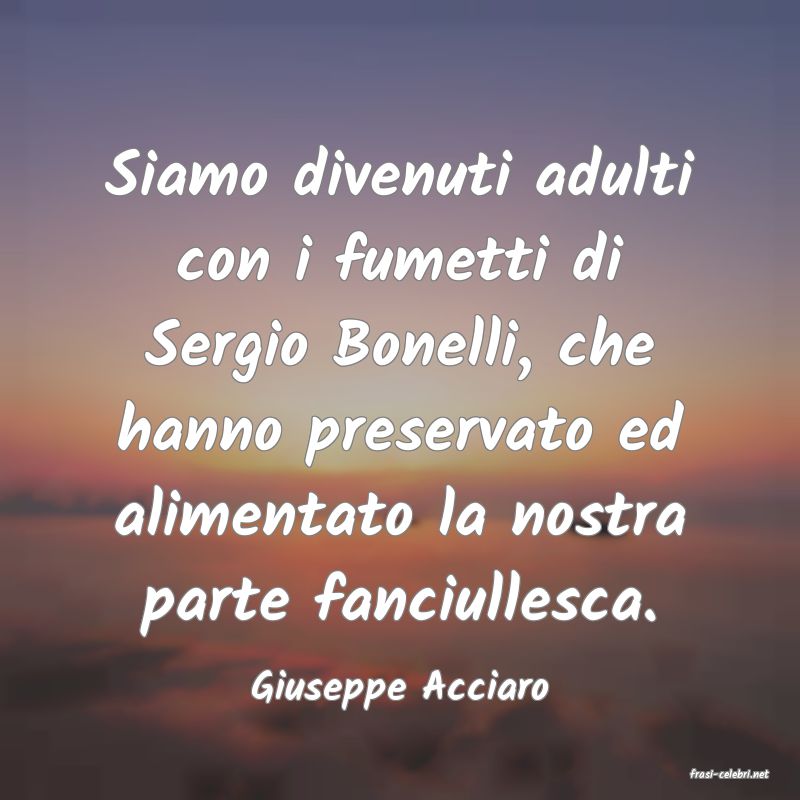 frasi di  Giuseppe Acciaro
