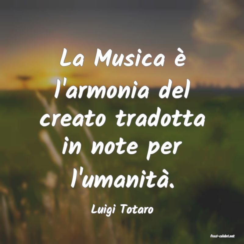 frasi di  Luigi Totaro
