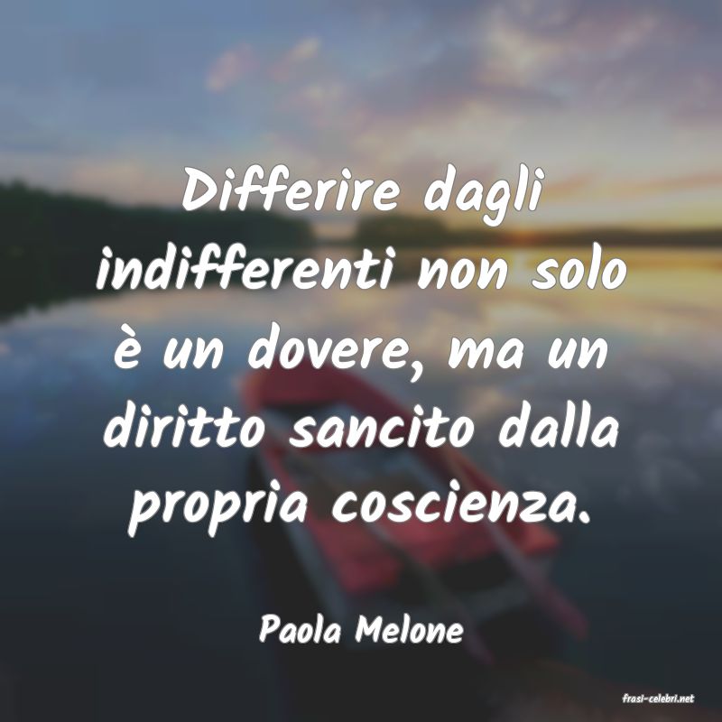 frasi di  Paola Melone
