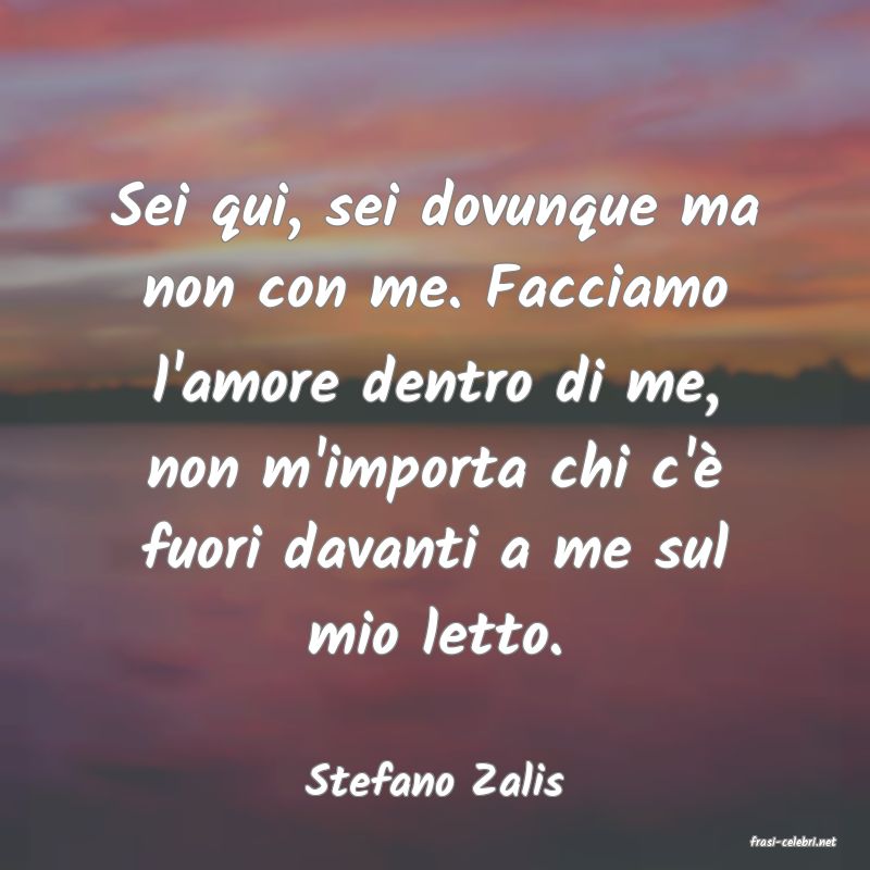 frasi di Stefano Zalis
