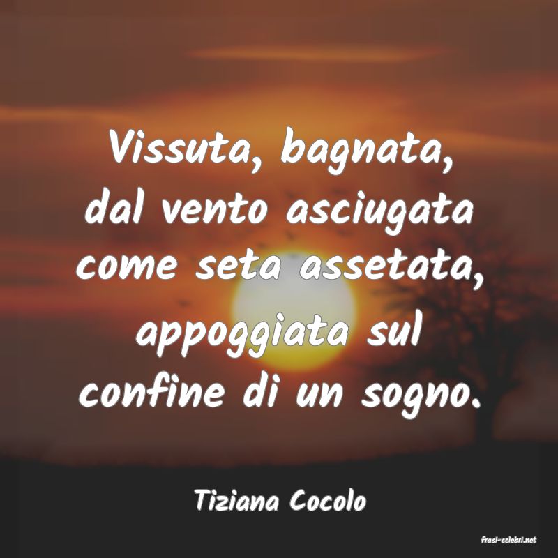 frasi di Tiziana Cocolo