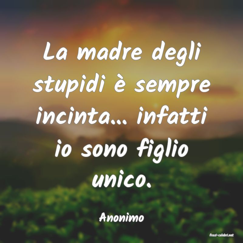 frasi di Anonimo