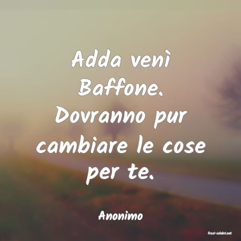 frasi di Anonimo