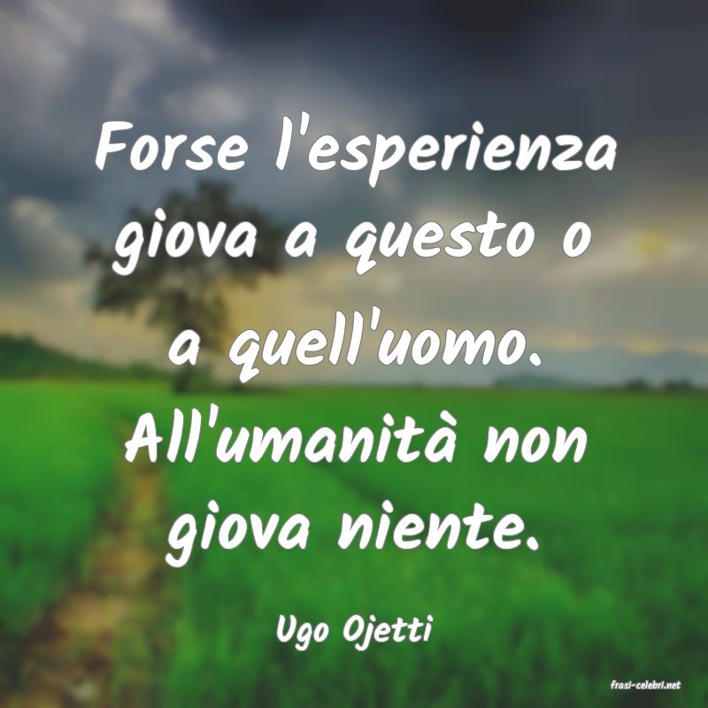 frasi di Ugo Ojetti