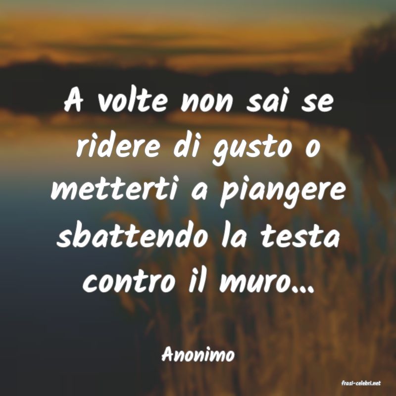 frasi di Anonimo