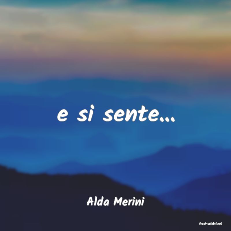 frasi di  Alda Merini
