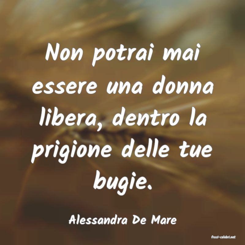 frasi di Alessandra De Mare