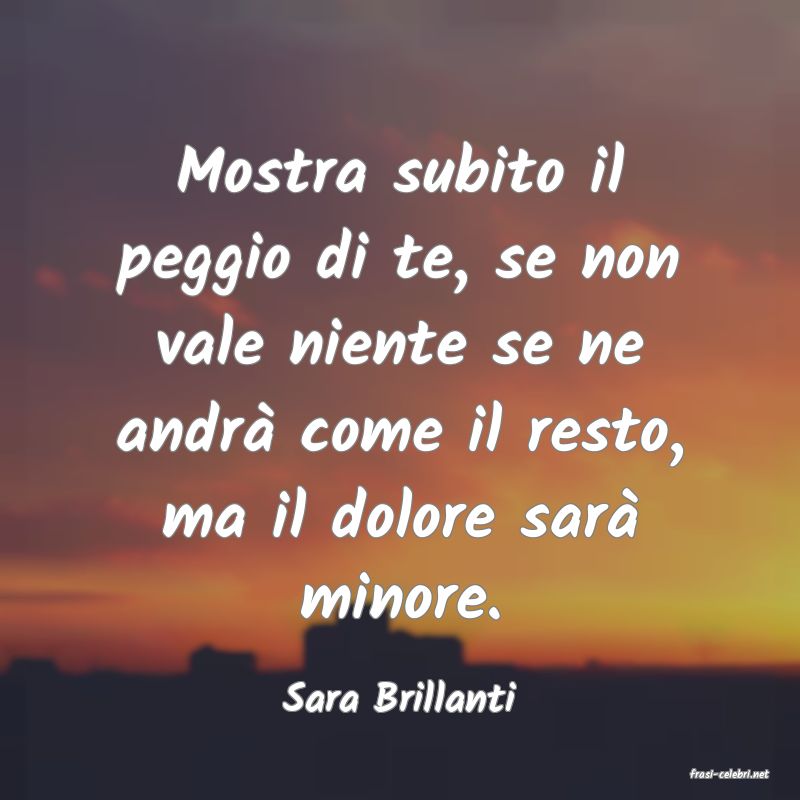 frasi di  Sara Brillanti
