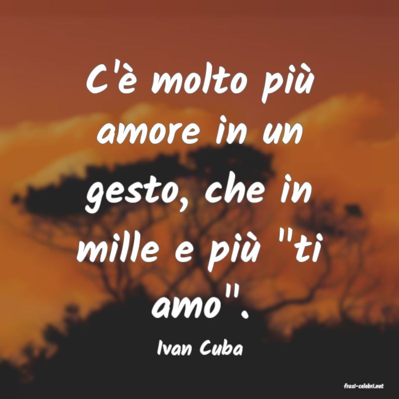 frasi di  Ivan Cuba
