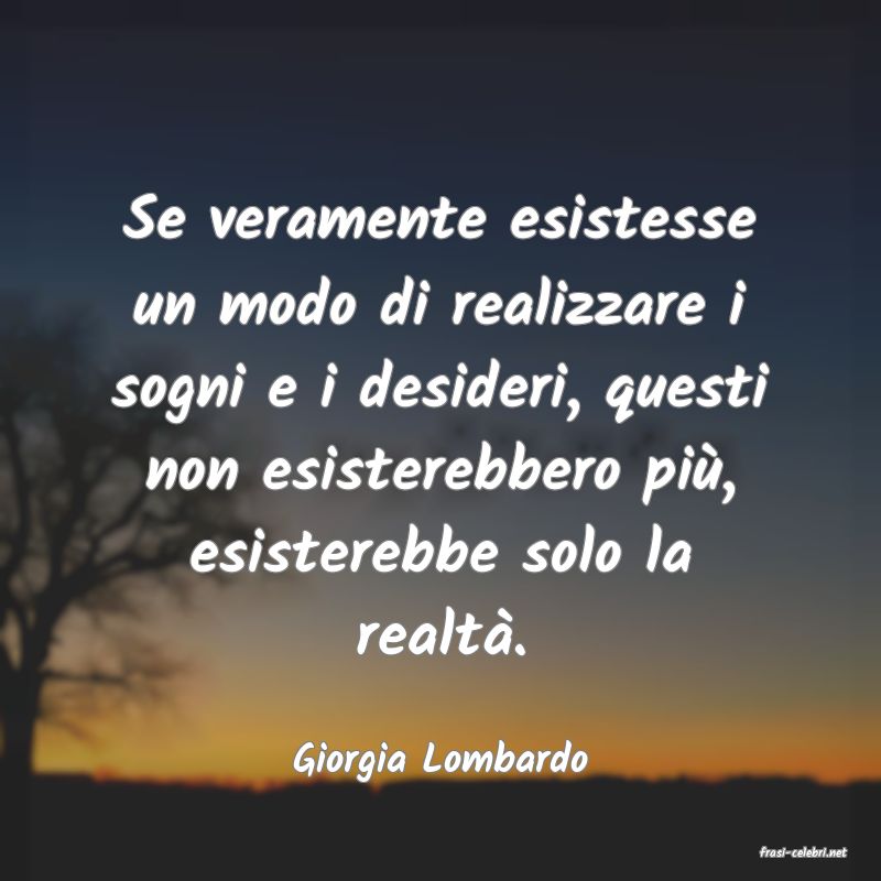 frasi di  Giorgia Lombardo
