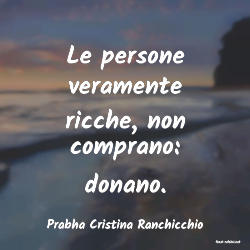 frasi di Prabha Cristina Ranchicchio