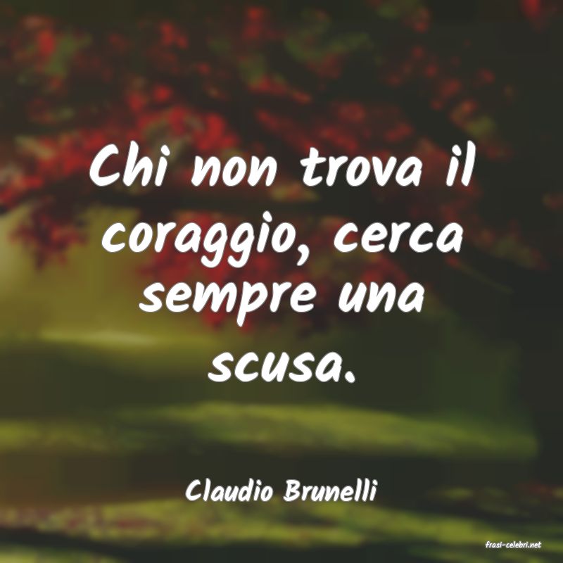 frasi di  Claudio Brunelli
