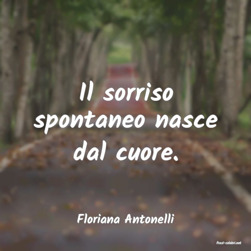 frasi di  Floriana Antonelli
