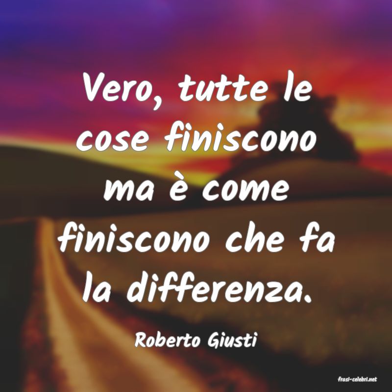 frasi di  Roberto Giusti
