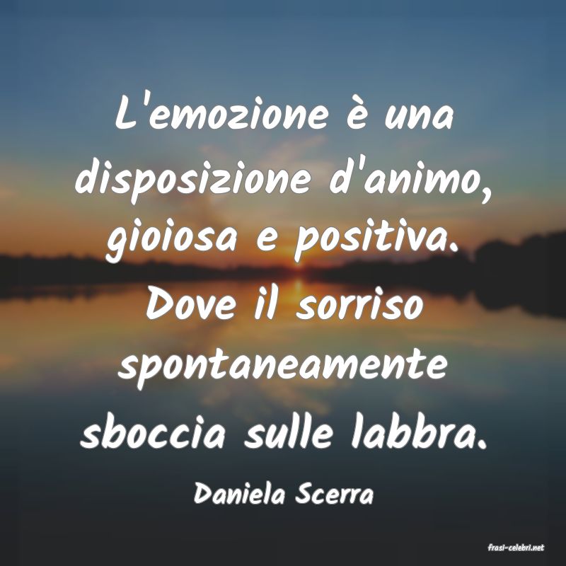 frasi di  Daniela Scerra
