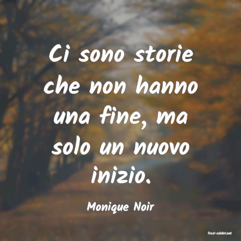 frasi di  Monique Noir
