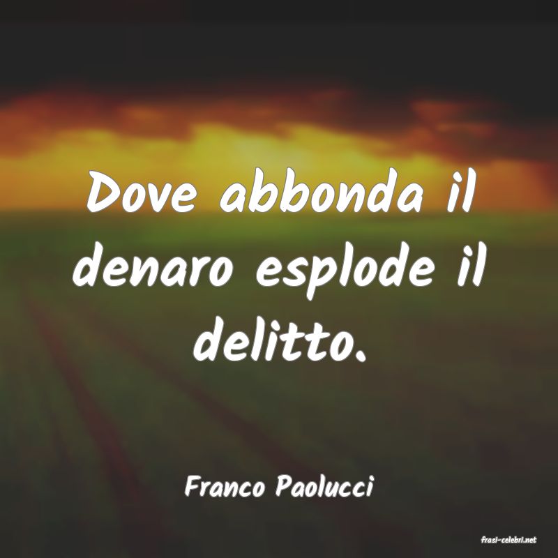 frasi di  Franco Paolucci
