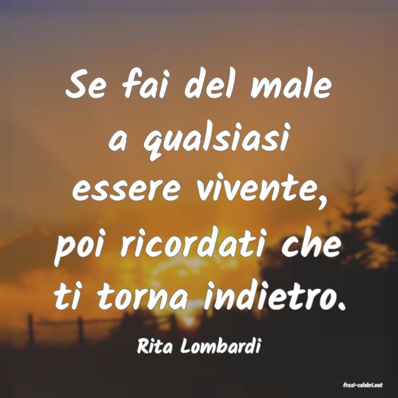 frasi di  Rita Lombardi

