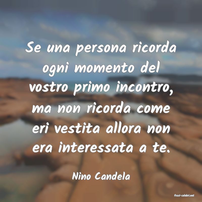 frasi di  Nino Candela
