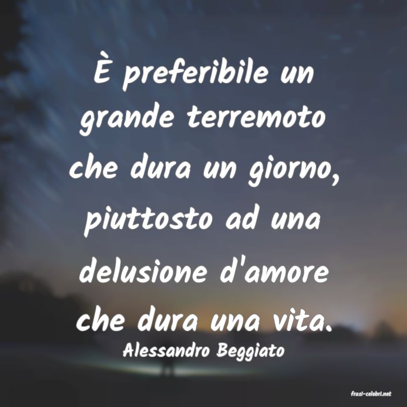 frasi di  Alessandro Beggiato
