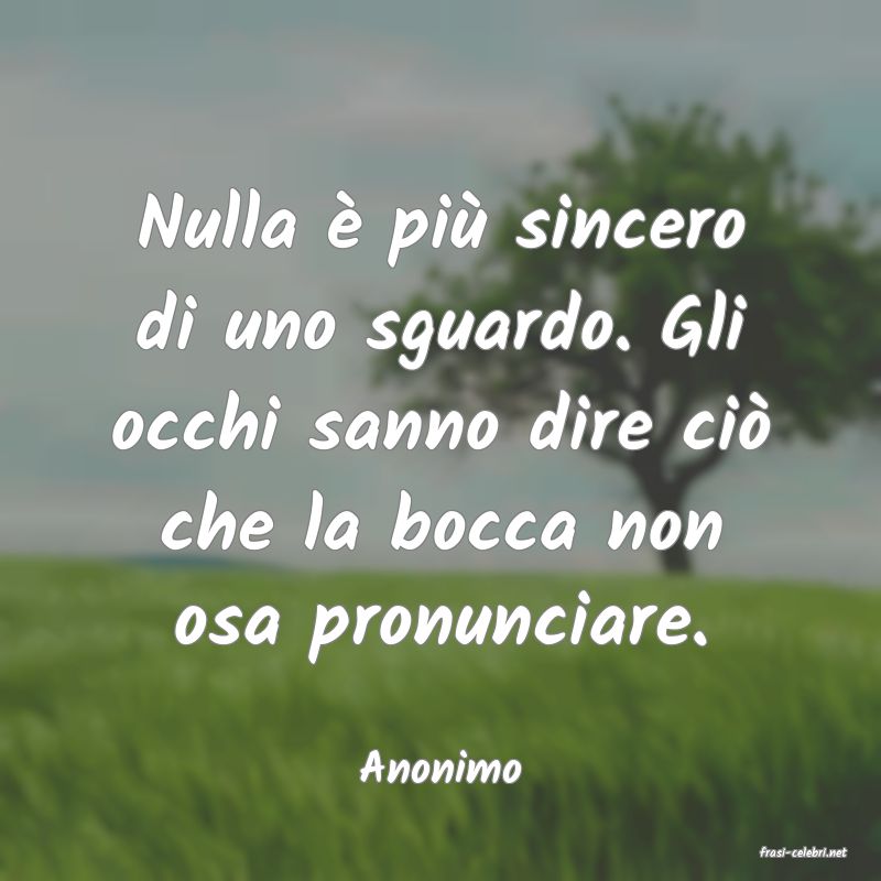 frasi di  Anonimo
