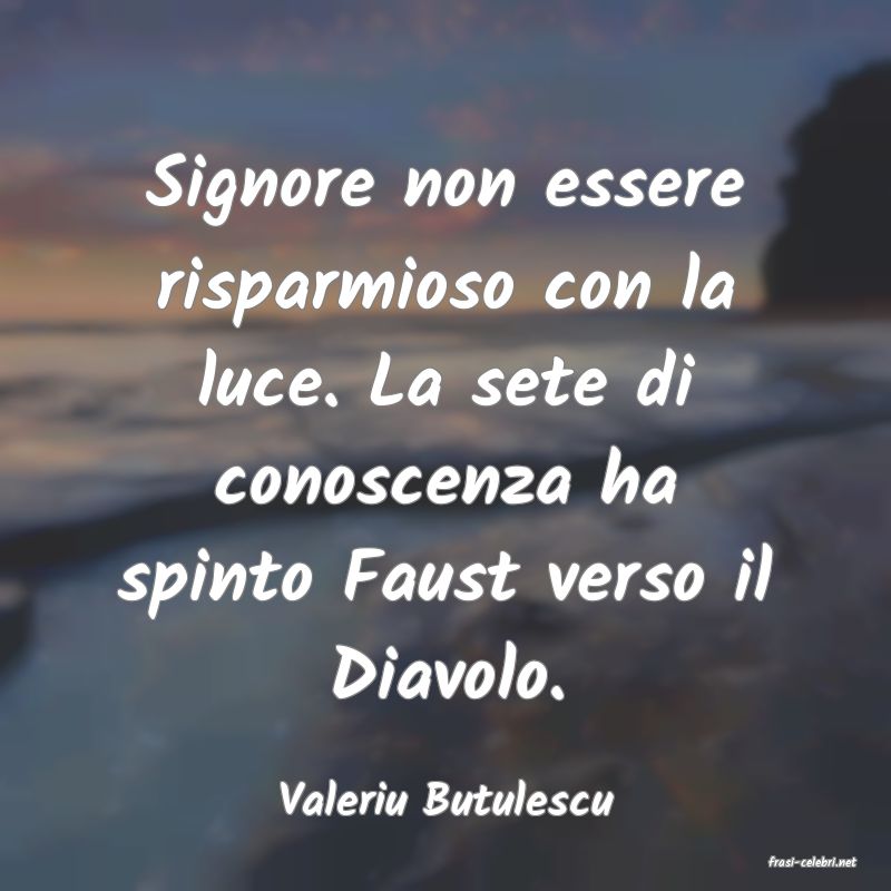 frasi di Valeriu Butulescu