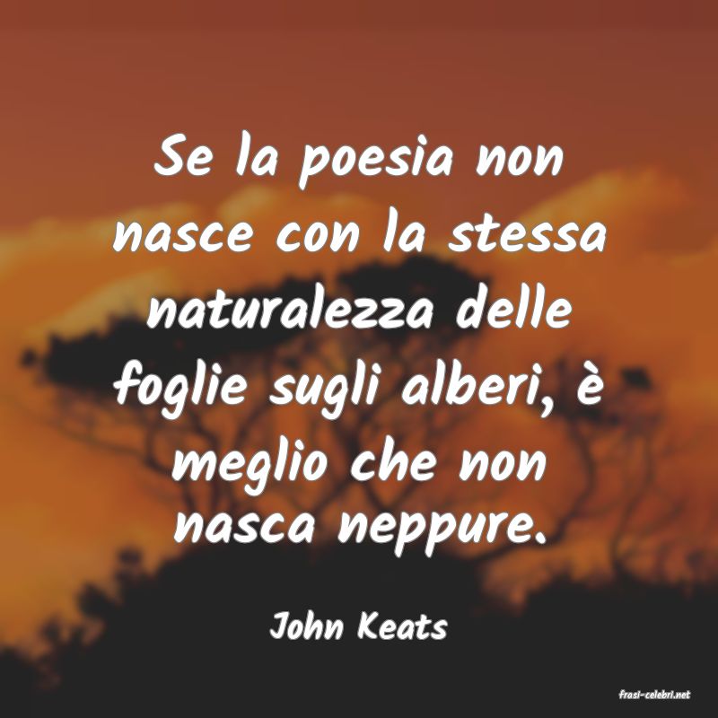 frasi di  John Keats
