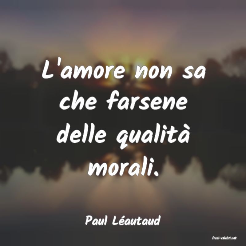 frasi di Paul Lautaud